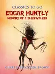 Edgar Huntly; or, Memoirs of a Sleep-Walker sinopsis y comentarios