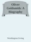 Oliver Goldsmith: A Biography sinopsis y comentarios