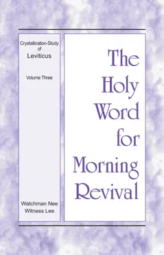 the holy word for morning revival – the crystallization-study of leviticus, volume 3 book cover image