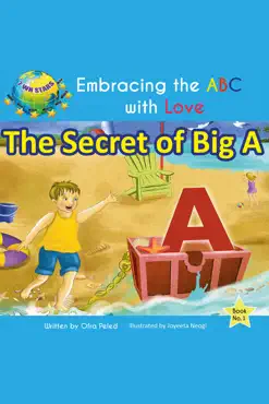the secret of big a (embracing the abc with love book 1) book cover image