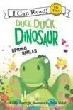 Duck, Duck, Dinosaur: Spring Smiles e-book