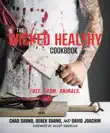 The Wicked Healthy Cookbook synopsis, comments