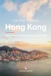 Life Well Travelled Hong Kong synopsis, comments