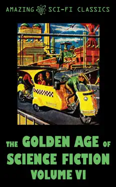 the golden age of science fiction - volume vi book cover image