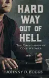 Hard Way Out of Hell synopsis, comments