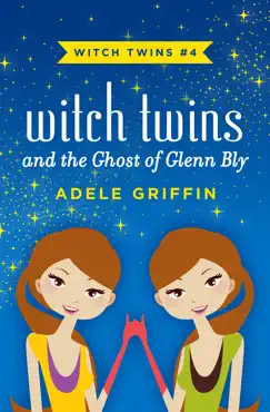 witch twins and the ghost of glenn bly book cover image