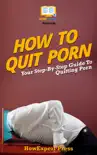 How To Quit Porn synopsis, comments