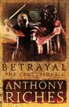 Betrayal: The Centurions I sinopsis y comentarios