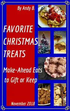 favorite christmas treats make-ahead eats to gift or keep book cover image