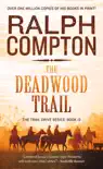 The Deadwood Trail synopsis, comments