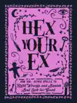 Hex Your Ex synopsis, comments