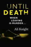 Until Death: a thrilling psychological drama with a jaw-dropping twist sinopsis y comentarios