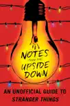 Notes from the Upside Down synopsis, comments