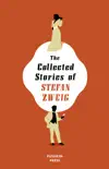 The Collected Stories of Stefan Zweig synopsis, comments