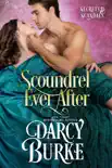 Scoundrel Ever After synopsis, comments