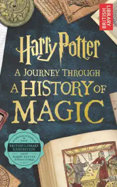 harry potter - a journey through a history of magic book cover image