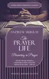 The Prayer Life book summary, reviews and download