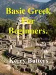 Basic Greek For Beginners. synopsis, comments