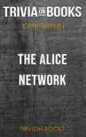The Alice Network: A Novel by Kate Quinn (Trivia-On-Books) sinopsis y comentarios
