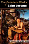 The Complete Works of St. Jerome synopsis, comments