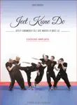 Jeet Kune Do - Aspetti fondamentali dell'arte marziale di Bruce Lee - EDIZIONE AMPLIATA sinopsis y comentarios