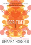 Tiger, Tiger synopsis, comments