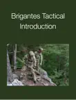 Brigantes Tactical Introduction synopsis, comments