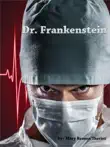 Dr. Frankenstein synopsis, comments