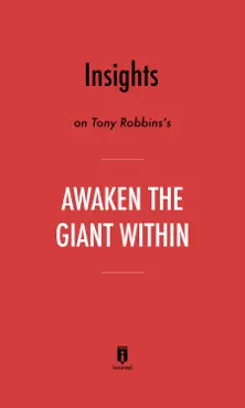 insights on tony robbins’s awaken the giant within by instaread book cover image