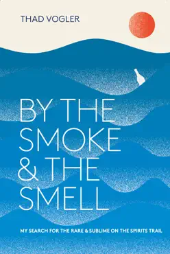 by the smoke and the smell book cover image