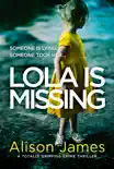 Lola Is Missing book summary, reviews and download