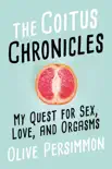 The Coitus Chronicles synopsis, comments