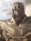 Why Thanos could be right synopsis, comments
