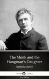 The Monk and the Hangman’s Daughter by Ambrose Bierce (Illustrated) sinopsis y comentarios