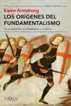 Los orígenes del fundamentalismo en el judaísmo, el cristianismo y el islam sinopsis y comentarios