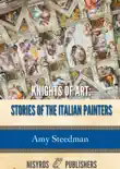 Knights of Art: Stories of the Italian Painters sinopsis y comentarios
