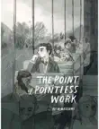 The Point of Pointless Work synopsis, comments