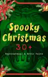 Spooky Christmas: 30+ Supernatural & Eerie Tales sinopsis y comentarios