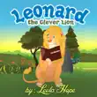 Leonard the Clever Lion synopsis, comments