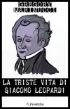 La triste vita di Giacomo Leopardi sinopsis y comentarios