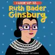 I Look Up To... Ruth Bader Ginsburg sinopsis y comentarios