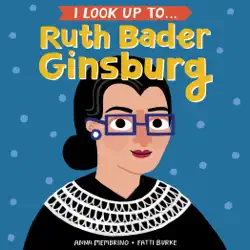 i look up to... ruth bader ginsburg book cover image