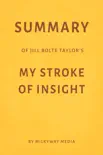 Summary of Jill Bolte Taylor’s My Stroke of Insight by Milkyway Media sinopsis y comentarios