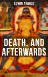 DEATH, AND AFTERWARDS synopsis, comments