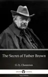 The Secret of Father Brown by G. K. Chesterton (Illustrated) sinopsis y comentarios