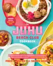 The Juhu Beach Club Cookbook synopsis, comments