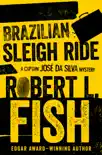 Brazilian Sleigh Ride synopsis, comments