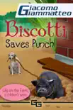 Biscotti Saves Punch, Life on the Farm for Kids, V synopsis, comments
