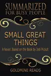 Small Great Things - Summarized for Busy People: A Novel: Based on the Book by Jodi Picoult sinopsis y comentarios