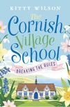Free The Cornish Village School - Breaking the Rules book synopsis, reviews